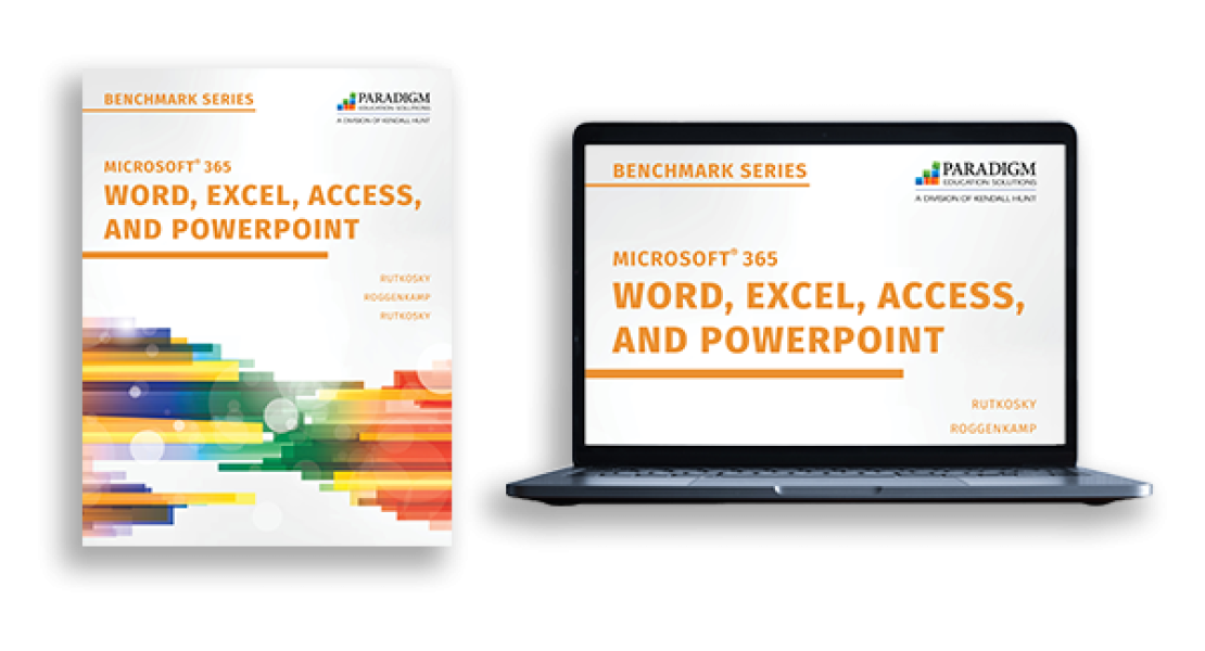 Print and Digital Version of Benchmark Series: Microsoft 365 Word, Excel, Access, and PowerPoint for 2021
