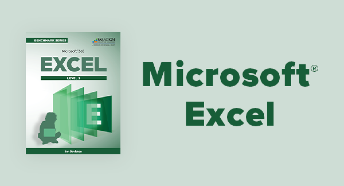 Microsoft Excel Courseware - Benchmark Series: Microsoft 365 Excel Level 2