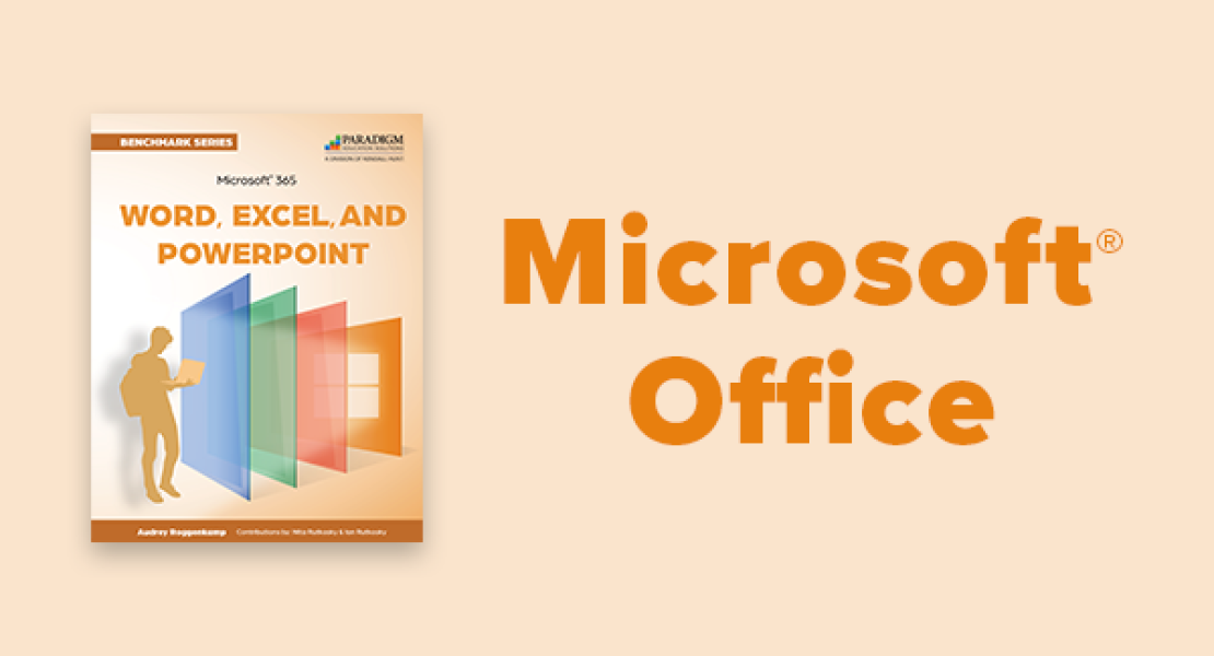 Microsoft Office Courseware - Benchmark Series: Microsoft  365 Word, Excel, and PowerPoint