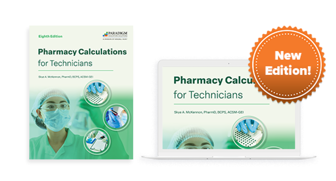 Pharmacy Calculations for Technicians, Eighth Edition