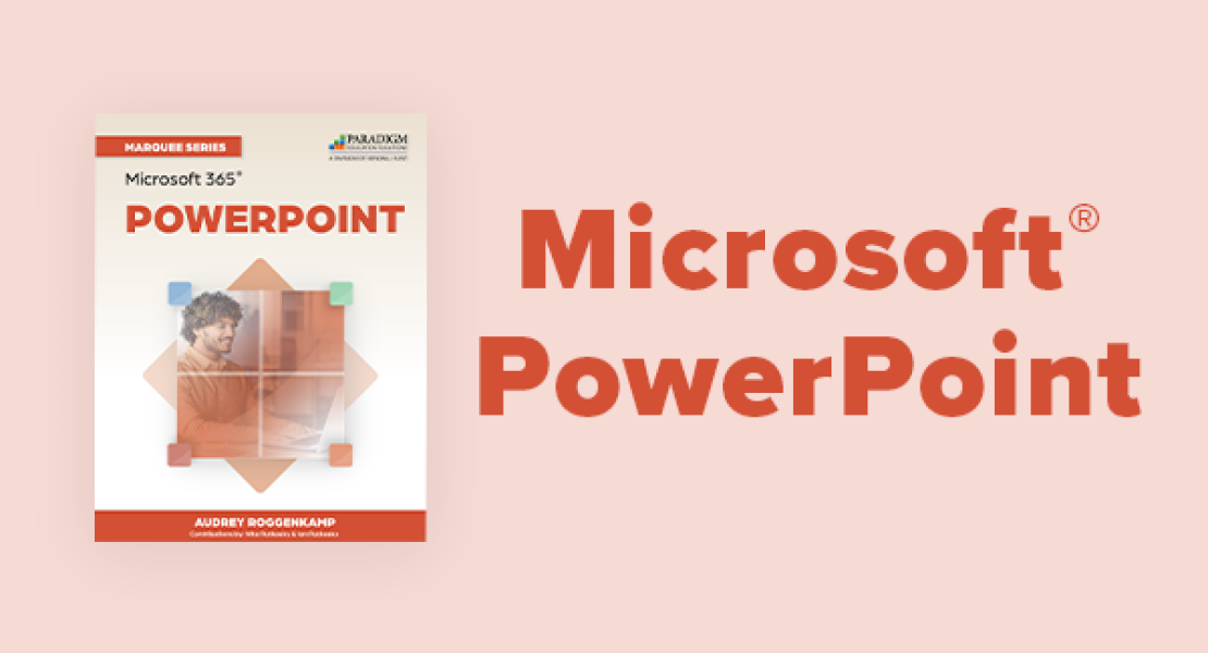 Microsoft PowerPoint Courseware - Marquee Series: Microsoft 365 PowerPoint