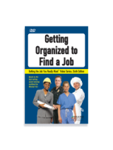 Getting the Job You Really Want: Getting Organized to Find a Job Video